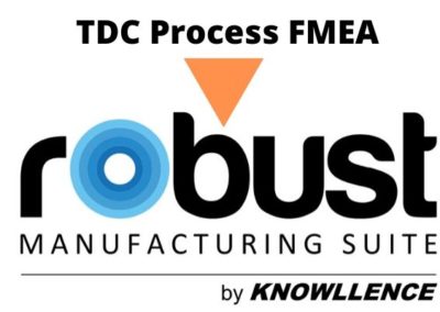 TDC Process FMEA becomes Robust Engineering Software