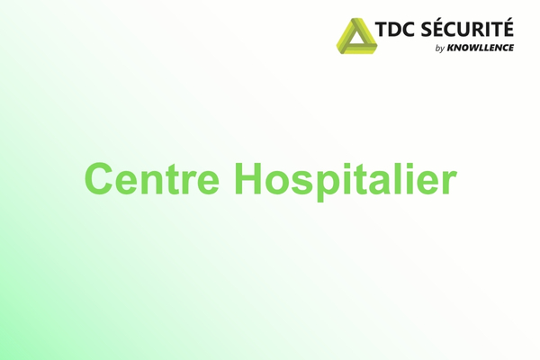 Centre Hospitalier : Repenser la sécurité au travail avec TDC Sécurité