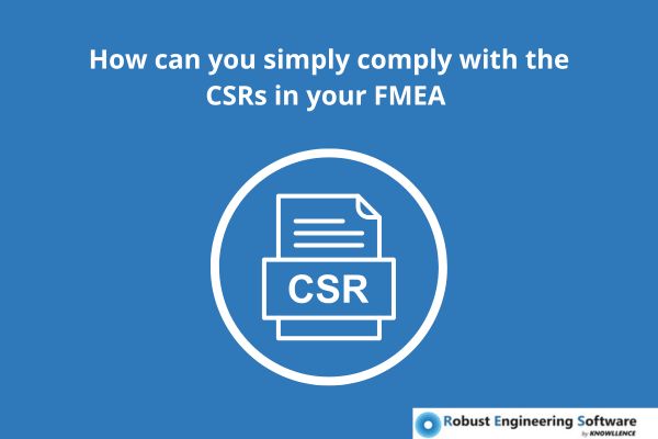 Découvrez comment respecter les CSR (customer spécific requirements) dans vos AMDEC