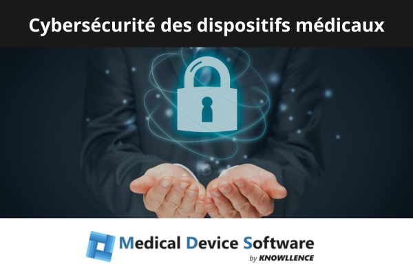 Cybersécurité des dispositifs médicaux